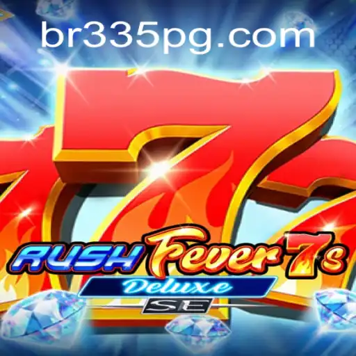Descubra a Emoção do Jogo RushFever7sDeluxeSE no BR335.com